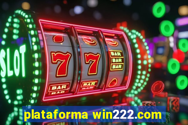 plataforma win222.com